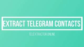 Extract Telegram contacts from Telextractor.online || Export Telegram Contacts