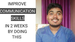 How to improve Communication Skills in 2 weeks | Speak fluent English | Pulkit Srivastava