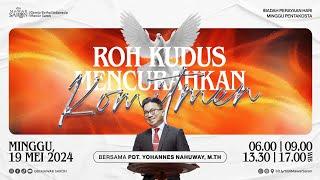 ROH KUDUS MENCURAHKAN KOMITMEN | Pdt. Yohannes Nahuway, M.Th. | Ibadah Pentakosta GBI Mawar Saron -4