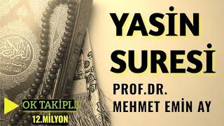 Yasin  Suresi - Mehmet Emin Ay (Türkçe Meali ile Ok Takipli Hatim Tek Parça)