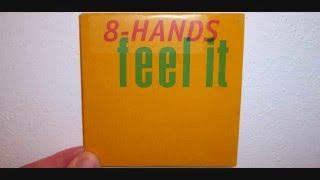 8-Hands - Feel it (1999 Extended version)