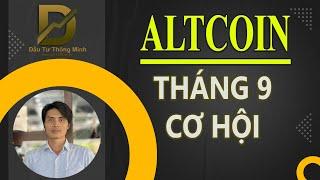 ALTCOIN THÁNG 9 CƠ HỘI ĐẦU TƯ