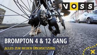 Brompton 4 & 12 Gang Schaltung, Entfaltung, Gewicht und Varianten (deutsch)