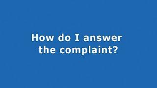 How do I answer the complaint?