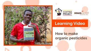 Learning Video: How To Make Organic Pesticides