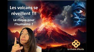 ️‼️L’IMPACT DU RÉVEIL DES VOLCANS sur l’humanité # TerreAvenir