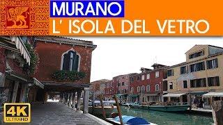 MURANO, l' isola del vetro