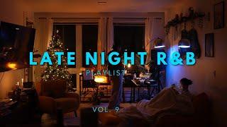 Late Night R&B Playlist Vol. 9 ️‍  | H.E.R. Tems SiR UMI Kehlani + more | @markmark