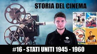 Storia del Cinema #16 - Stati Uniti 1945 - 1960