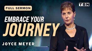 Joyce Meyer: Embracing the Journey to Our Destiny! | Full Sermons on TBN