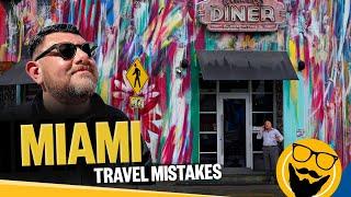 Miami Travel Mistakes: What NOT to Do in the Magic City