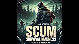 SCUM Survival Showdown: Live from SA!  #SCUM #SurvivalGame #LiveStream