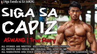 SIGA SA CAPIZ | Kwentong Aswang | True Story