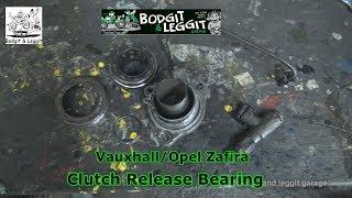 Vauxhall/Opel Zafira Clutch Release Bearing Bodgit And Leggit Garage
