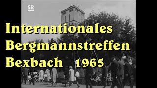 Internationales Bergmannstreffen in Bexbach 1965