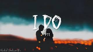 I DO --911 || lyrics on screen ||