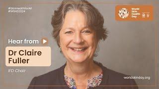 World Skin Health Day 2024 - Dr Claire Fuller