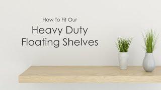 How to Fit our Heavy Duty Floating Shelves | Heavy Duty Shelf Brackets