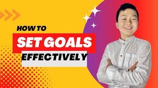 Why You Should Set Goals | Aaron Wang Experience