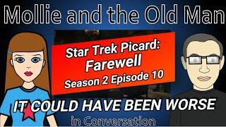 Star Trek Picard Review: S02E10 Farewell -- It Could Have Been Worse
