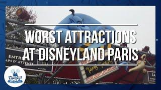 Worst Attractions at Disneyland Paris?