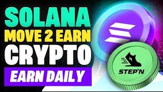 EARN CRYPTO with Solana Move-2-Earn Gem:  STEPN