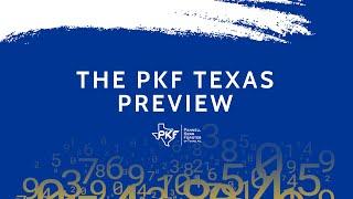 A Preview of PKF Texas