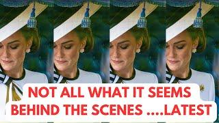 CATHERINE - NOT ALL IS WHAT IT SEEMS BEHIND THE SCENES - LATEST #katemiddleton #royal #health