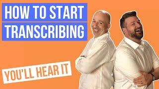 How to Get Started Transcribing - Peter Martin & Adam Maness | You'll Hear It S4E59