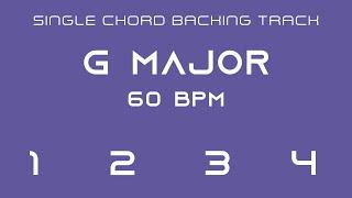 Single Chord Backing Track - G Major - 60 bpm