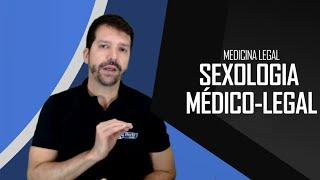 MEDICINA LEGAL - SEXOLOGIA MÉDICO -LEGAL