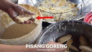 ENAK DAN LARIS !! PISANG GORENG DAHSYAT | PONTIANAK STREET FOOD #227