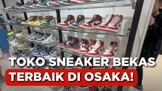 2ND STREET! TOKO SNEAKERS BEKAS TERBAIK DI OSAKA, JEPANG!