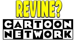 REINVIE CARTOON NETWORK?