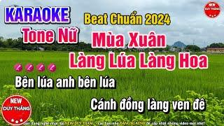 Mùa xuân làng lúa lang hoa karaoke Tone Nữ đặc sắc nhất 2024 - New Duy Thắng
