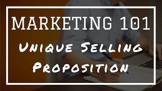 Marketing 101: What Is Unique Selling Proposition (USP)?