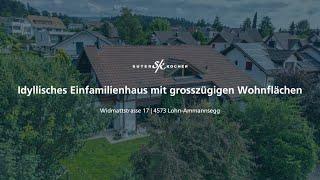 Neu im Verkauf: Idyllisches Einfamilienhaus mit grosszügigen Wohnflächen in Lohn-Ammannsegg!