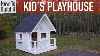 How to Build a Kid's Playhouse