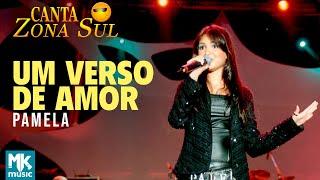 Pamela e Alex Gonzaga - Um Verso de Amor (Ao Vivo) DVD Canta Zona Sul vol 2