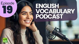 Learn English Through Podcast - Episode 19 | #wordwave  C1 Level English Words #vocabulary #letstalk