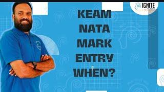  Curious about when the KEAM NATA mark entry starts?