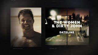 Dateline Episode Trailer: The Women & Dirty John | Dateline NBC