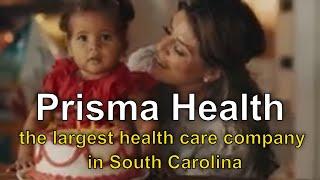 Who is Prisma Health? South Carolina's largest health care company