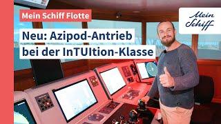 Mein Schiff Flotte: Azipod-Antrieb bei der InTUItion-Klasse