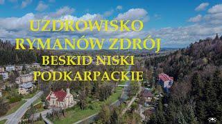 Rymanów Zdrój - Uzdrowisko Podkarpackie Beskid Niski