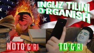 INGLIZ TILINI QANDAY 0 DAN TEZ VA MUSTAQIL O'RGANDIM? BU OSON!