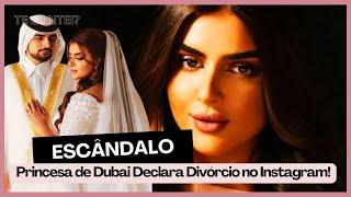 Princesa de Dubai usa prática machista para expor traição e declarar divórcio no Instagram; entenda!
