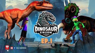 Dinosaur Kingdom EP1