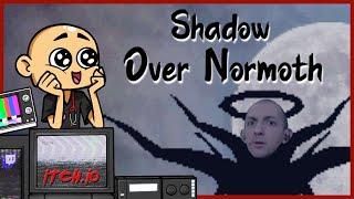 SHADOW OVER NORMOTH - INGAMEASYLUM PLAYTHROUGH