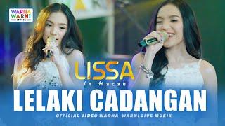 LELAKI CADANGAN - LISSA IN MACAO ft. OM NIRWANA | LIVE MUSIC | VERSI KOPLO